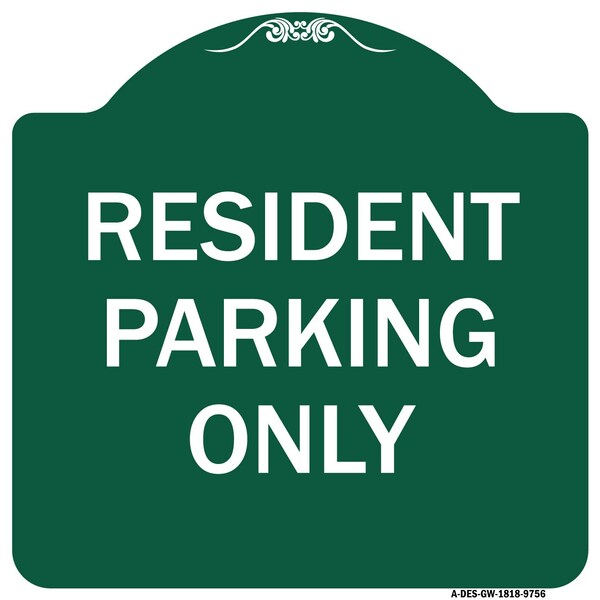 Signmission Resident Parking Only Heavy-Gauge Aluminum Architectural Sign, 18" x 18", GW-1818-9756 A-DES-GW-1818-9756 - main
